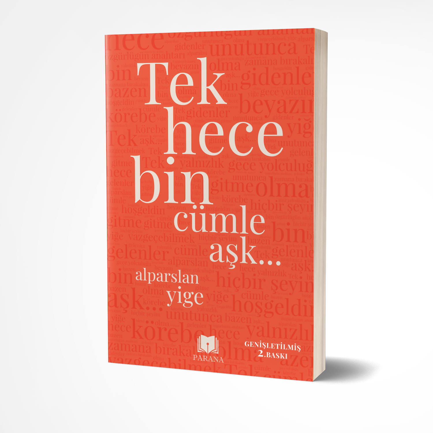 Tek Hece Bin Cümle Aşk…